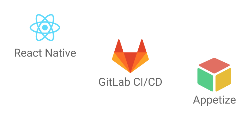 React Native + GitLab CI/CD + Appetize